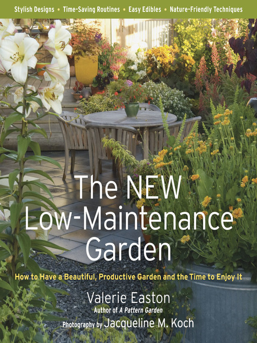 Title details for The New Low-Maintenance Garden by Valerie Easton - Available